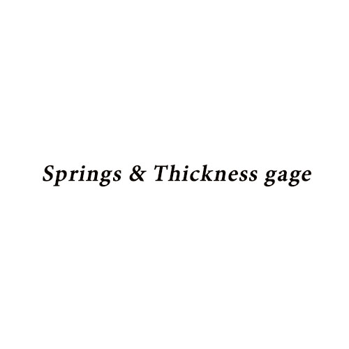 Springs & Thickness gage