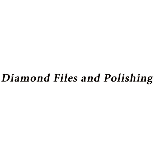 Diamond Files and Polishing